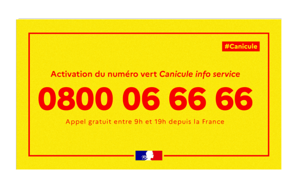 Numéro vert canicule info service : 0800 06 66 66